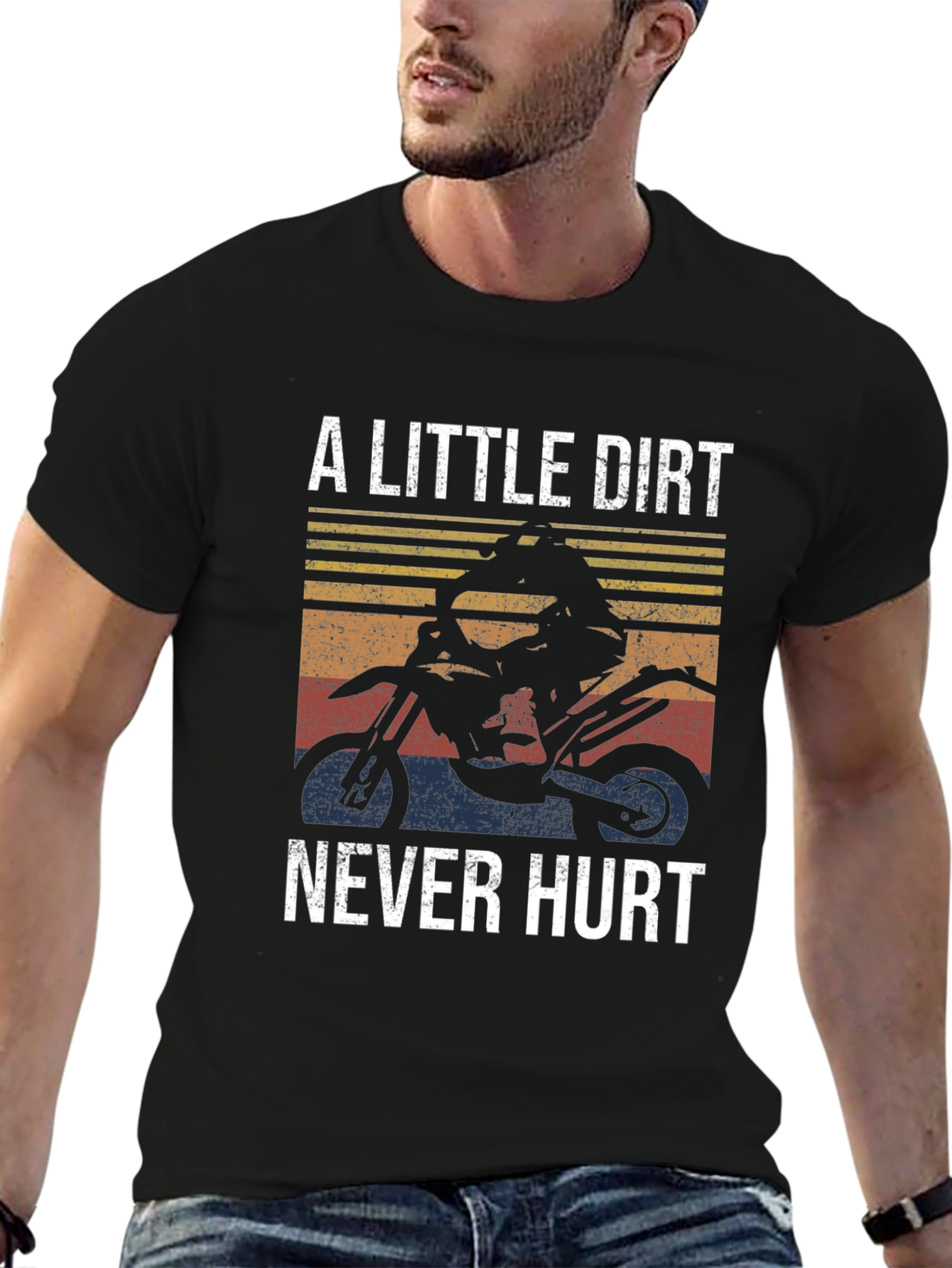 A Little Dirt Never Hurt T-Shirt