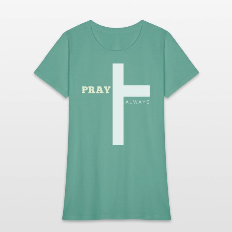 Pray Always Christian – Faith-Inspired