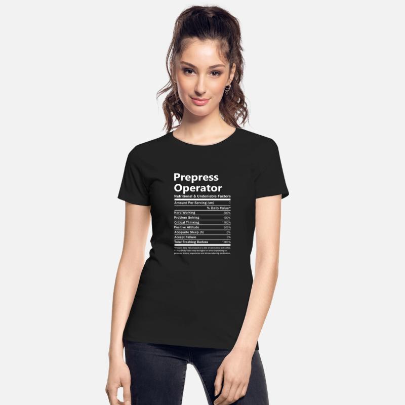 Prepress Operator T Shirt - Nutritional And Undeni