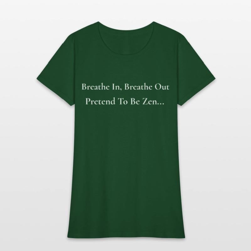 Pretend to Be Zen, Funny Meditation Shirt