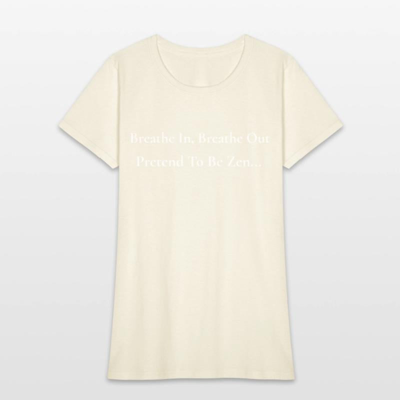 Pretend to Be Zen, Funny Meditation Shirt
