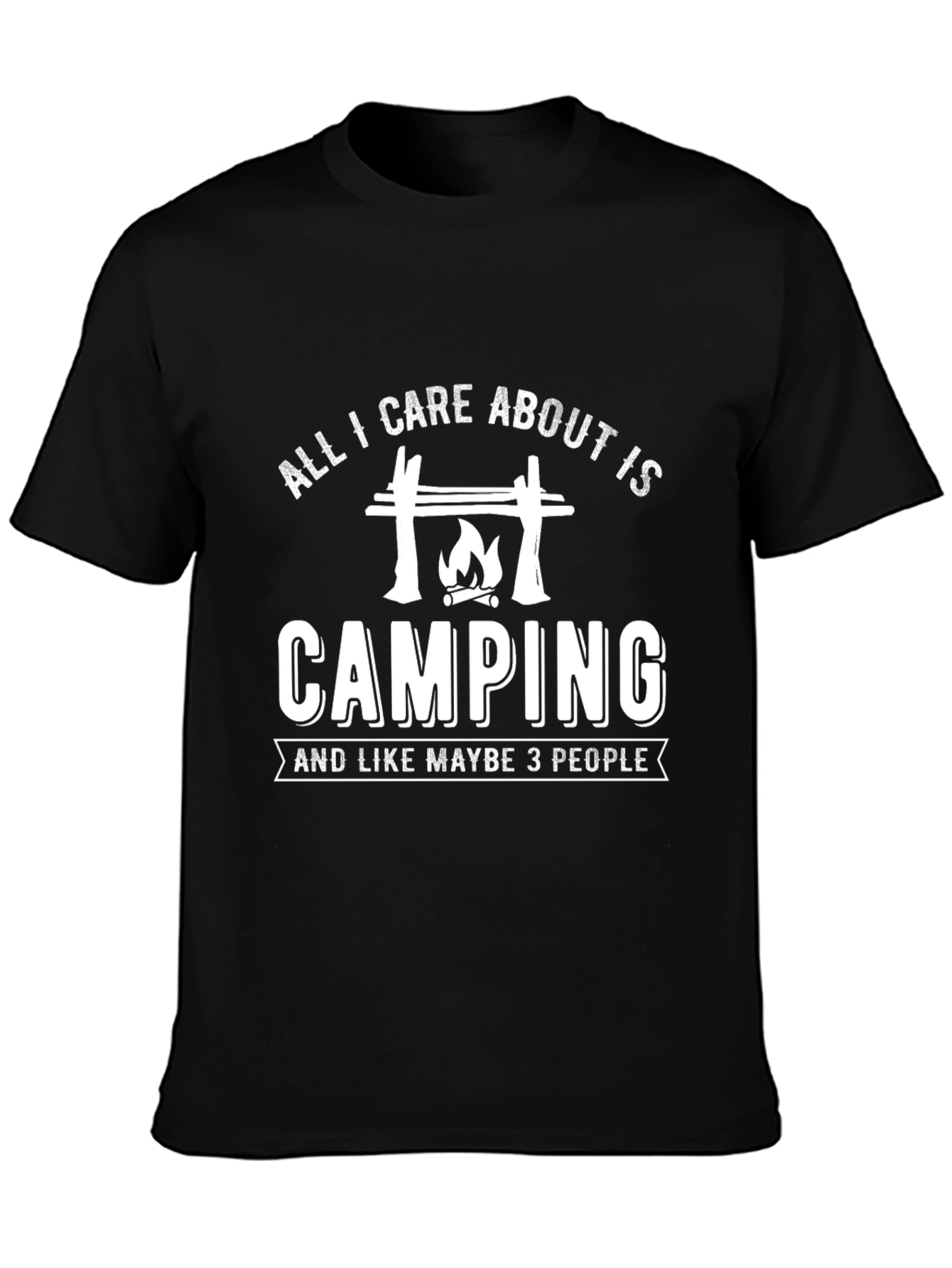 Camping Graphic T-Shirt - All I Care About