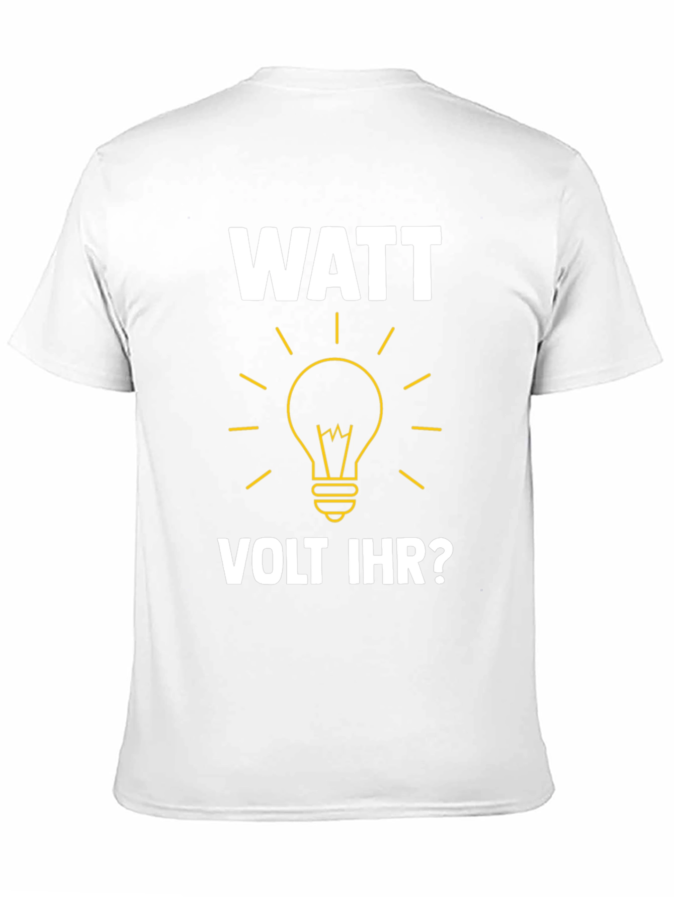 Watt Volt Ihr? Funny Electrical Humor T-Shirt