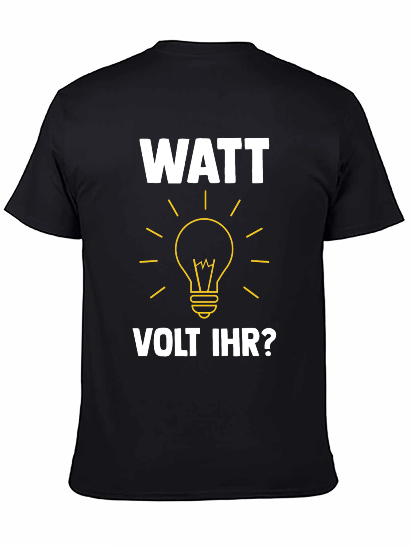 Watt Volt Ihr? Funny Electrical Humor T-Shirt