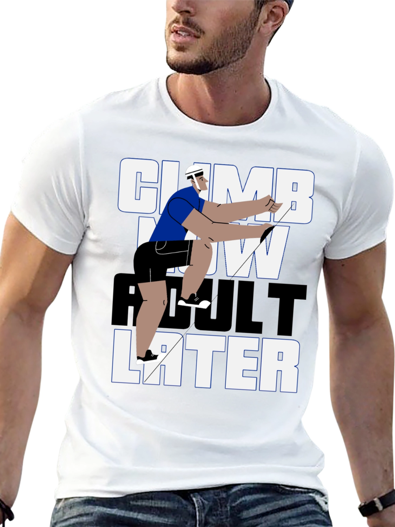 Climb Now Adult Later T-Shirt
