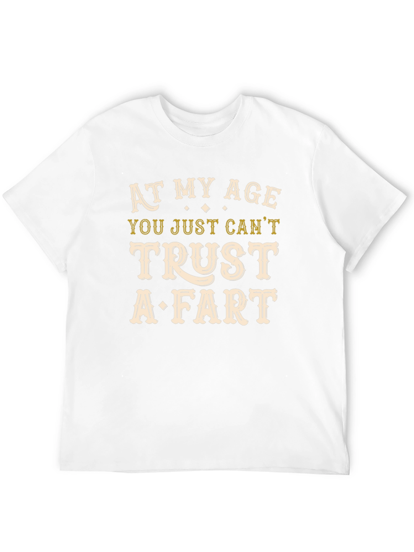 Funny Age Trust Fart T-Shirt