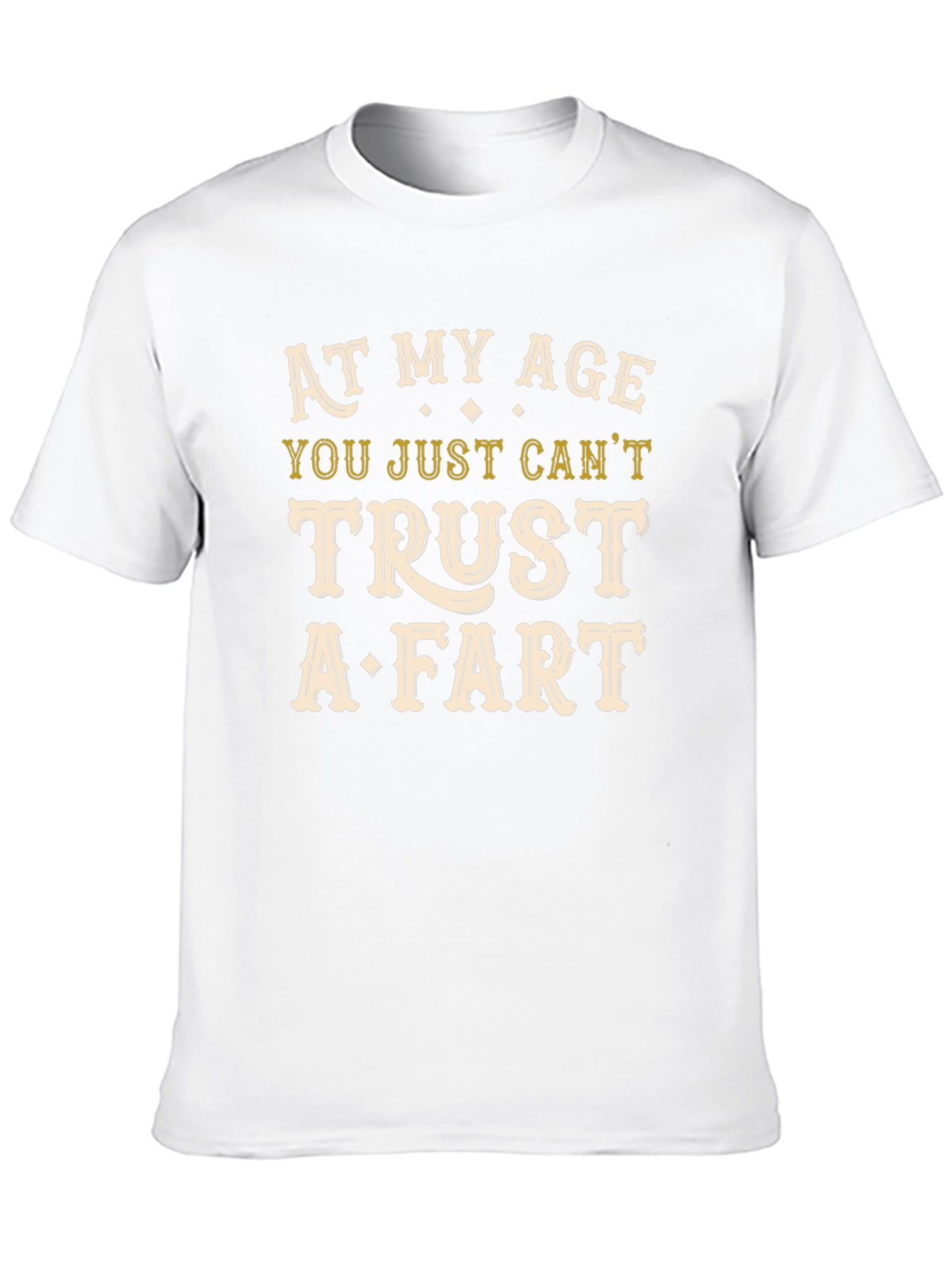 Funny Age Trust Fart T-Shirt