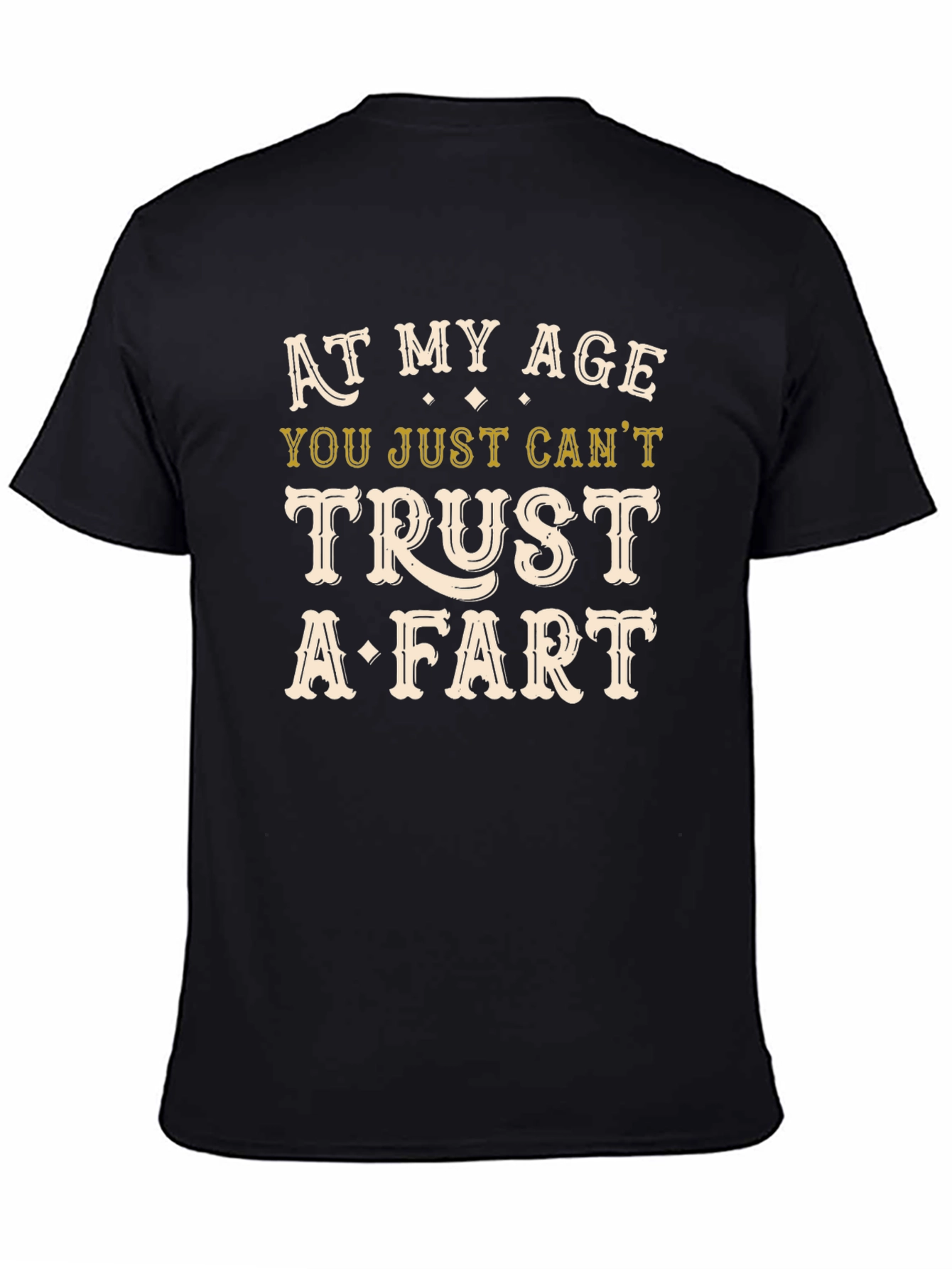 Funny Age Trust Fart T-Shirt