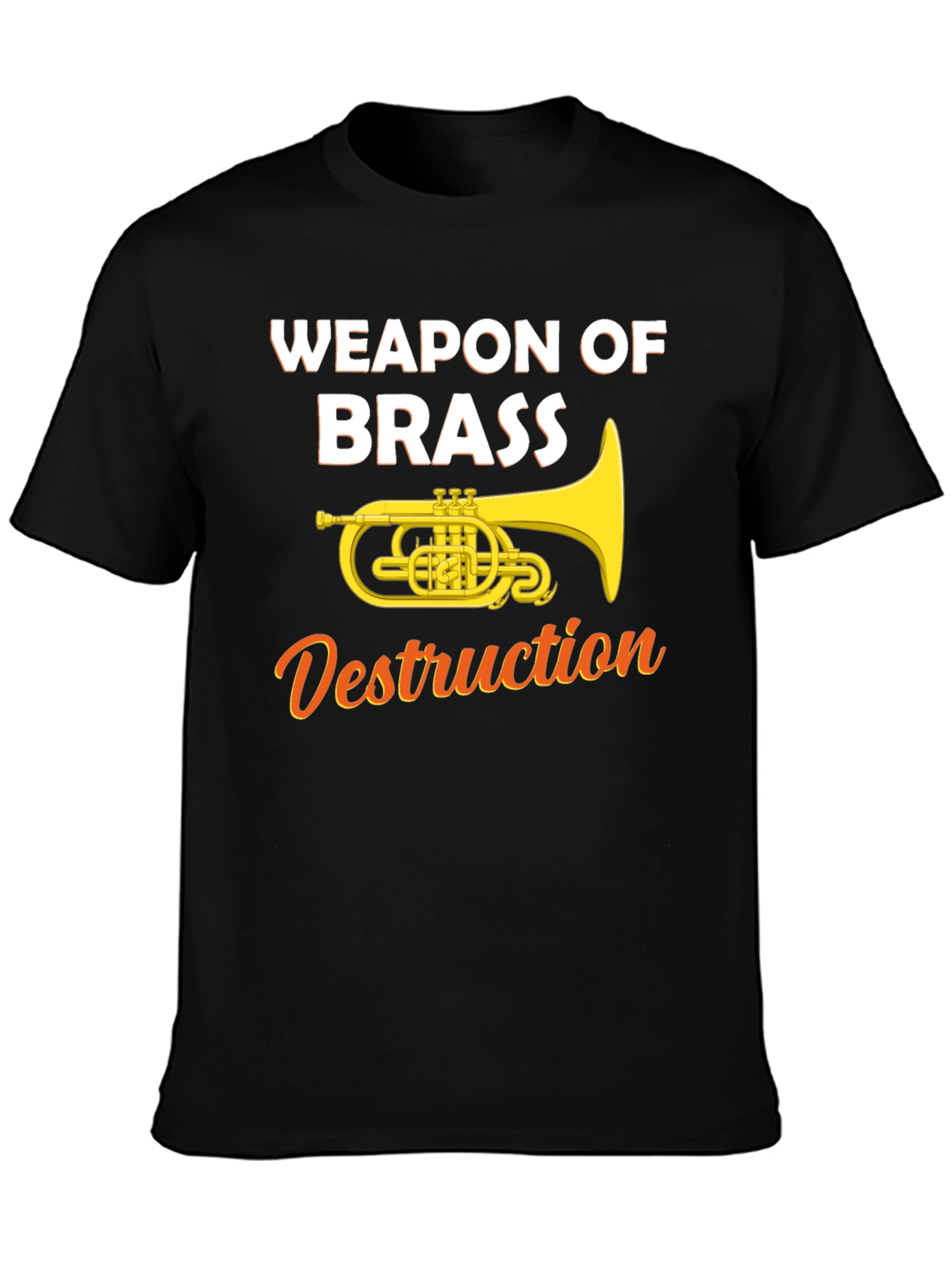 Weapon of Brass Destruction Funny T-Shirt