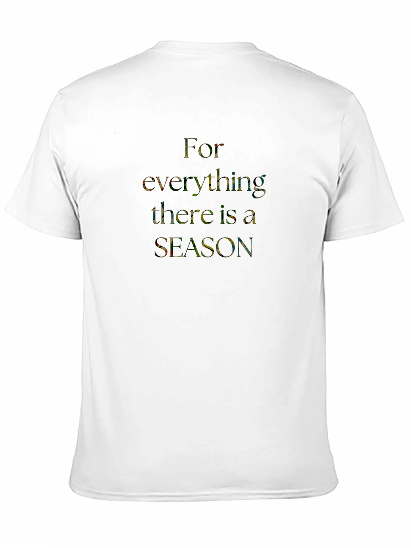 For Everything There Is a Season Black T-Shirt