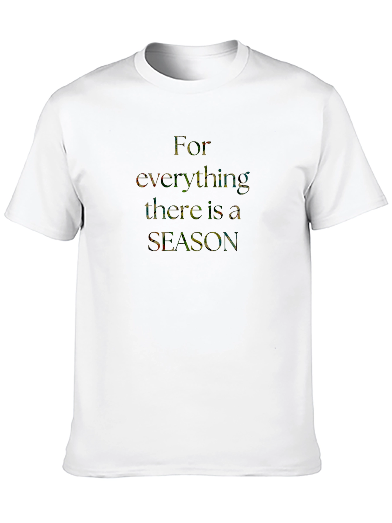 For Everything There Is a Season Black T-Shirt