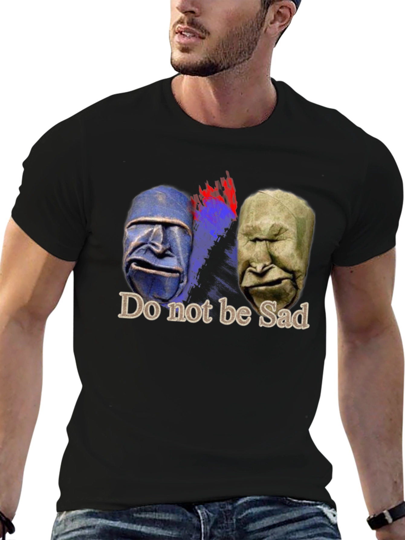 Do Not Be Sad T-Shirt