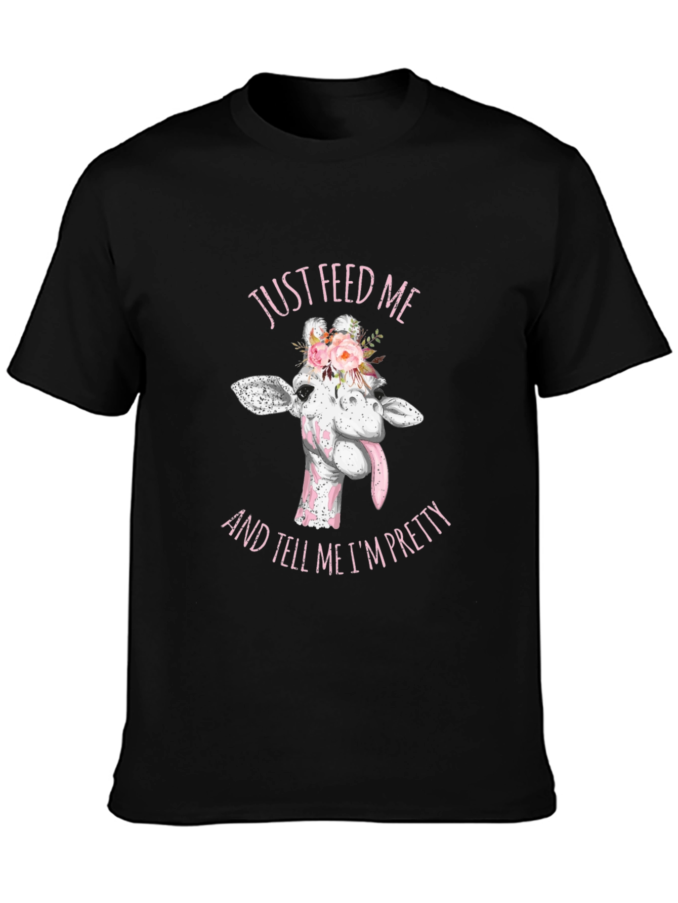 Just Feed Me Giraffe Tee