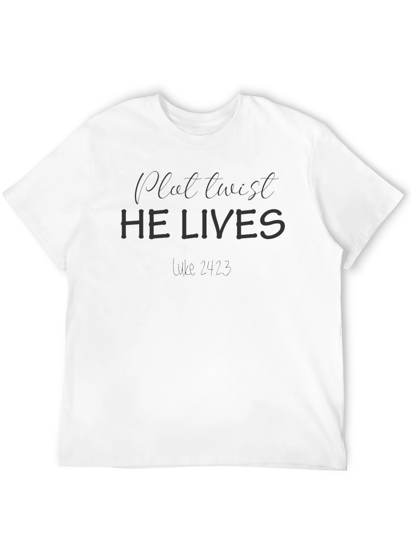 Plot Twist He Lives T-Shirt