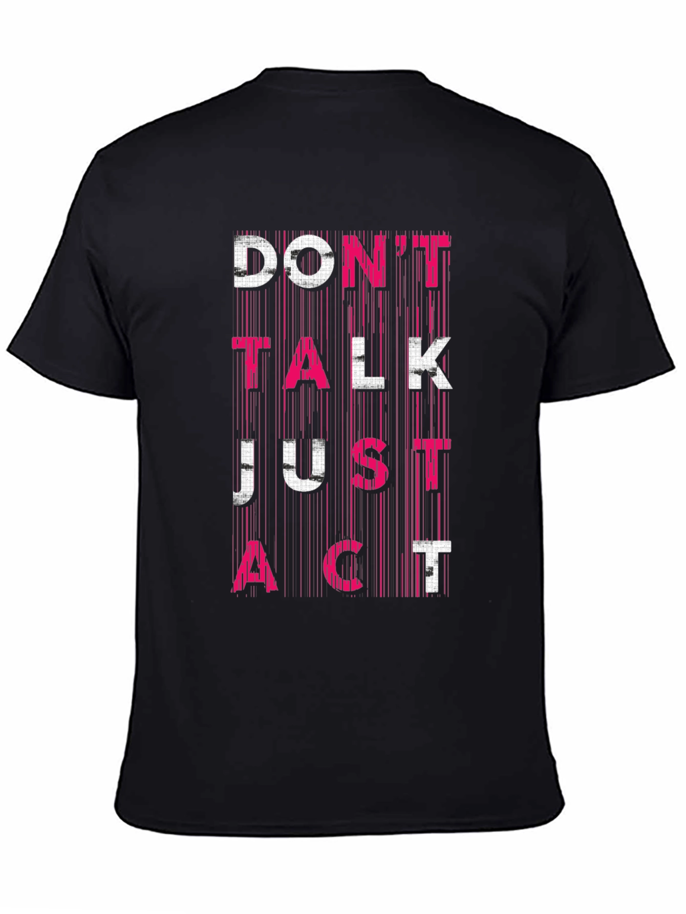 Dont Talk Just Act Mens Black Graphic Tee