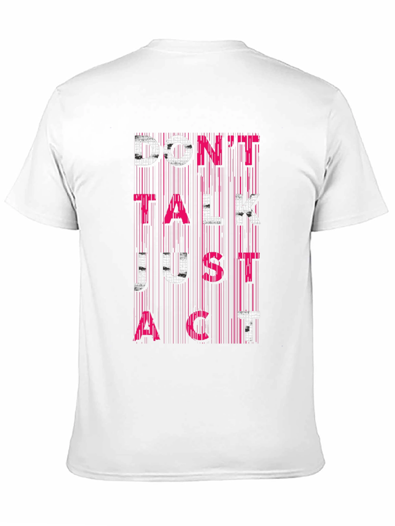 Dont Talk Just Act Mens Black Graphic Tee