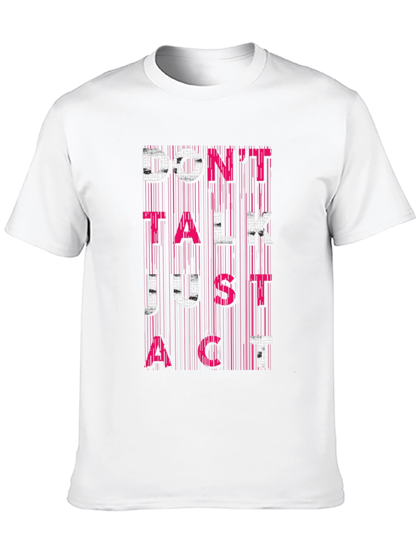 Dont Talk Just Act Mens Black Graphic Tee