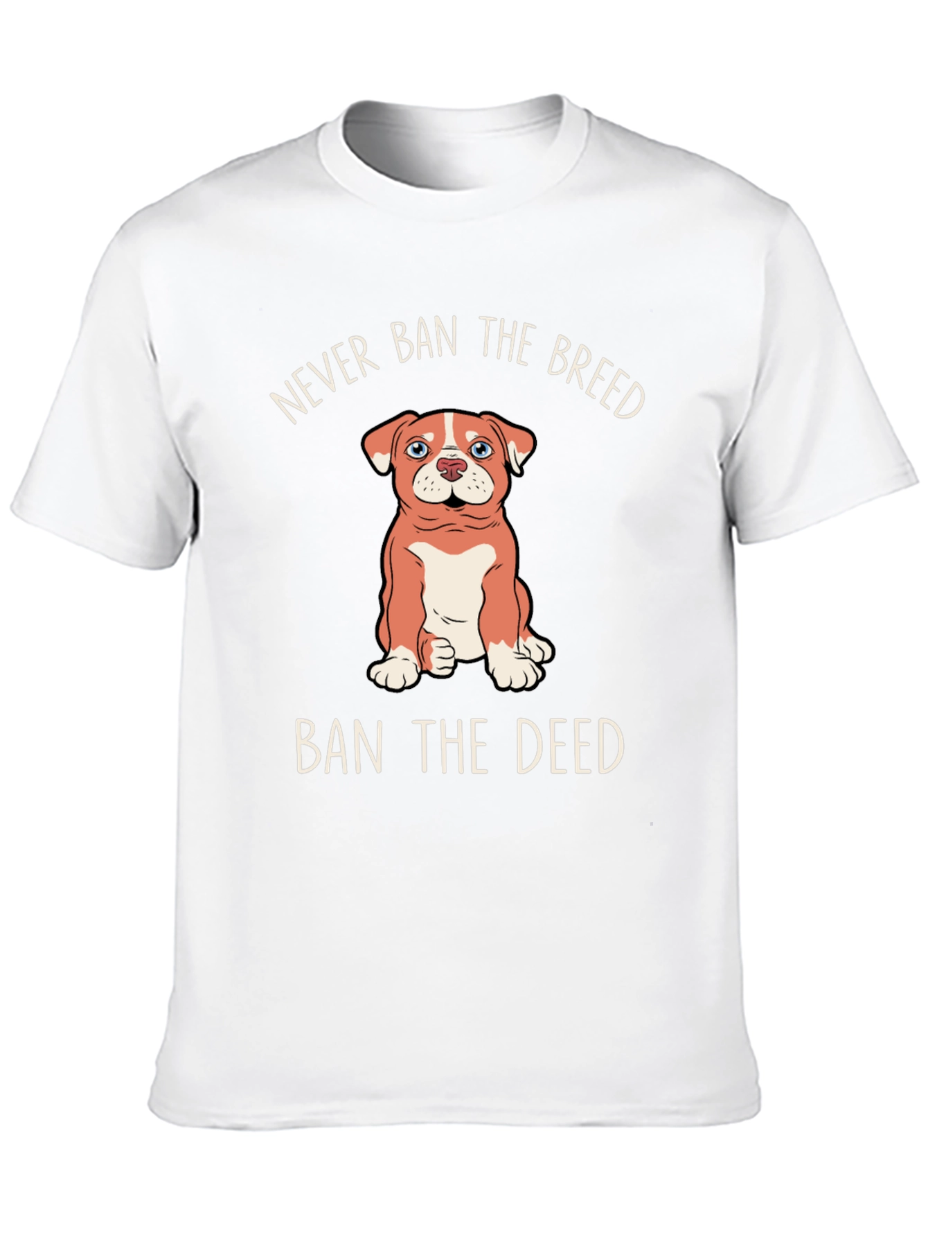Never Ban the Breed T-Shirt – Responsible Dog Owner Tee