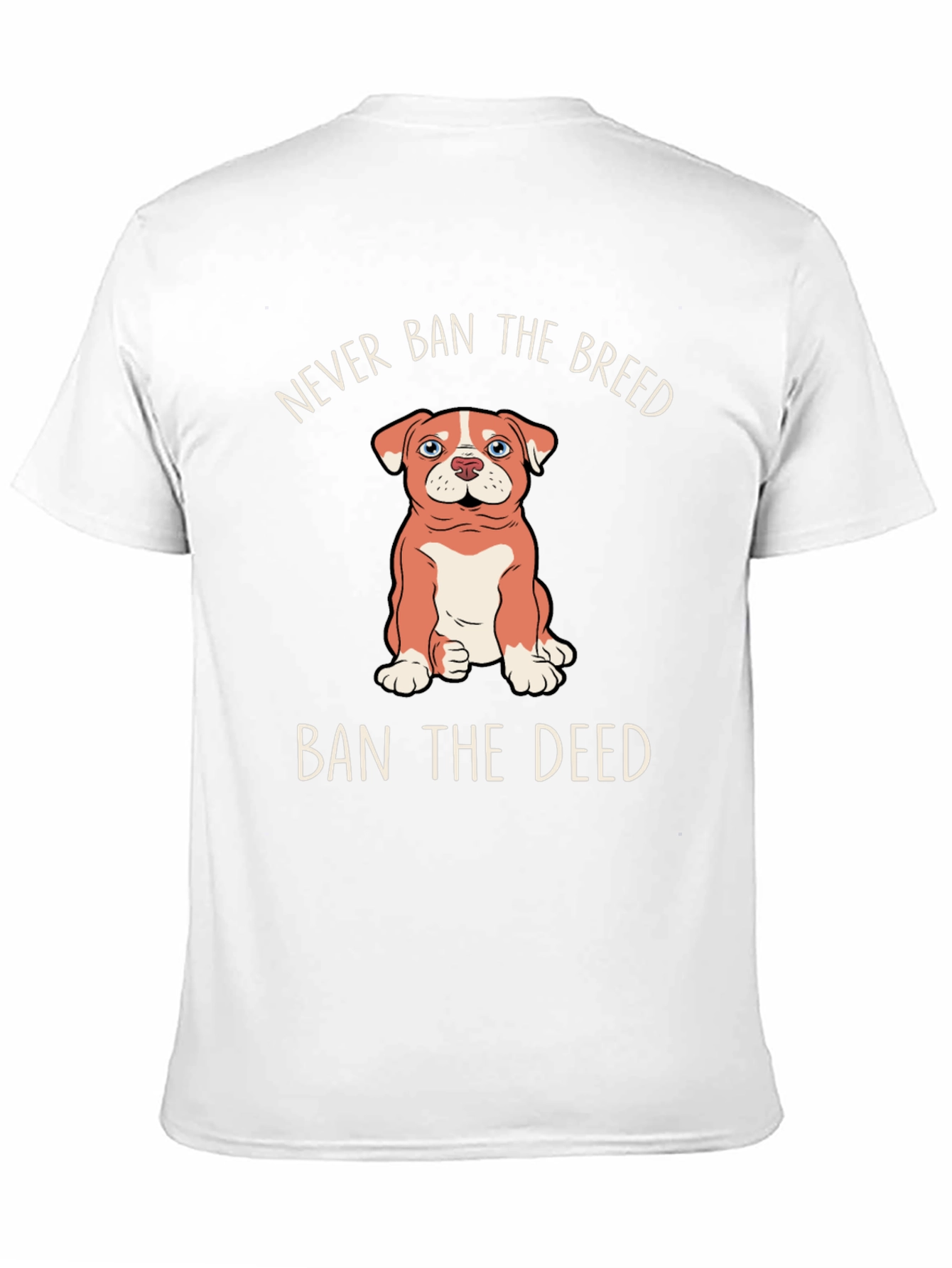 Never Ban the Breed T-Shirt – Responsible Dog Owner Tee