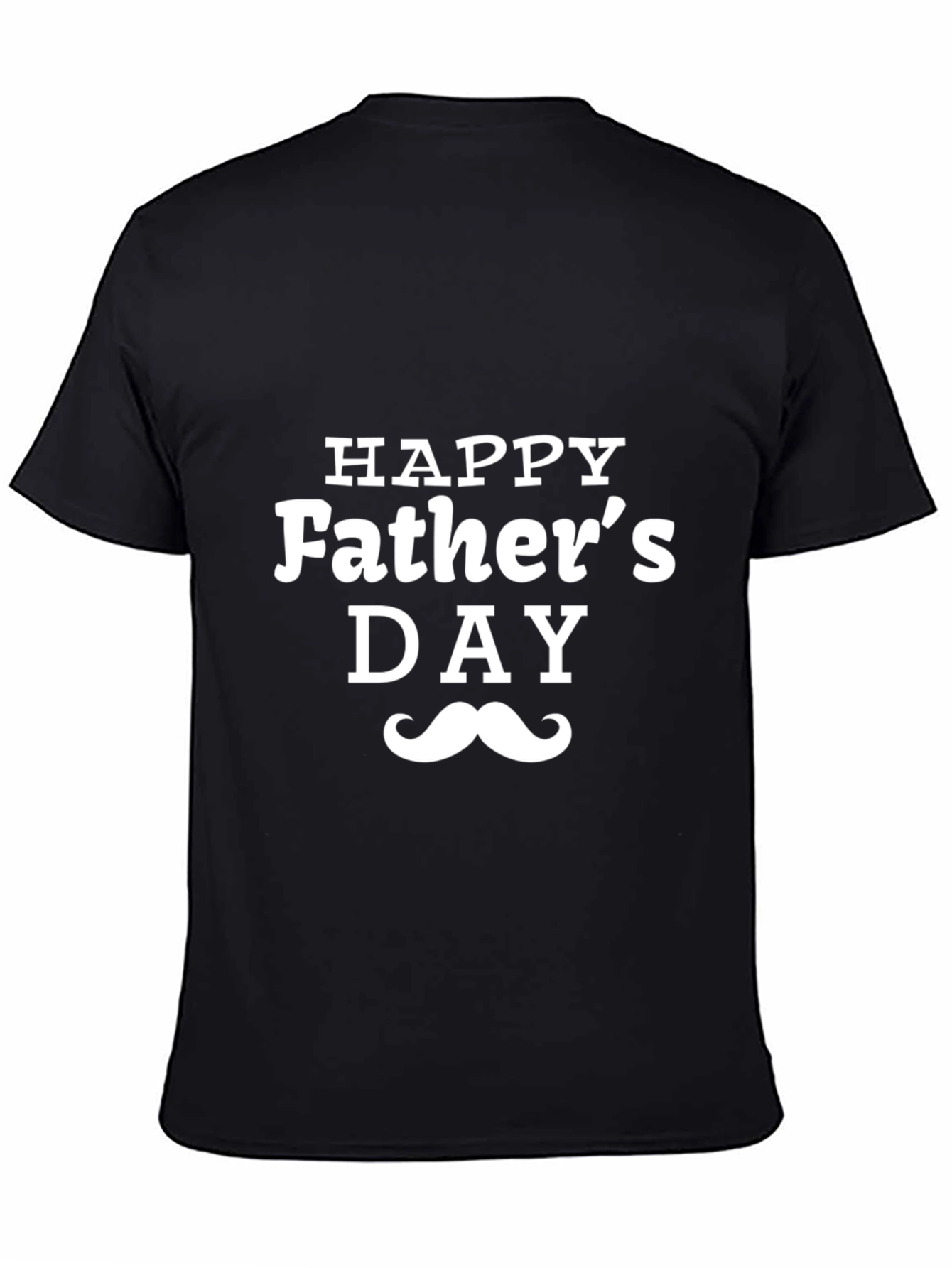 Happy Fathers Day T-Shirt - Mustache Design