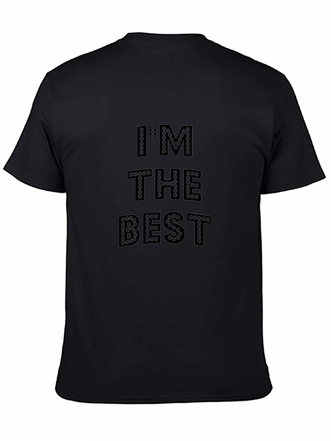 Im The Best T-Shirt - Bold Statement Tee