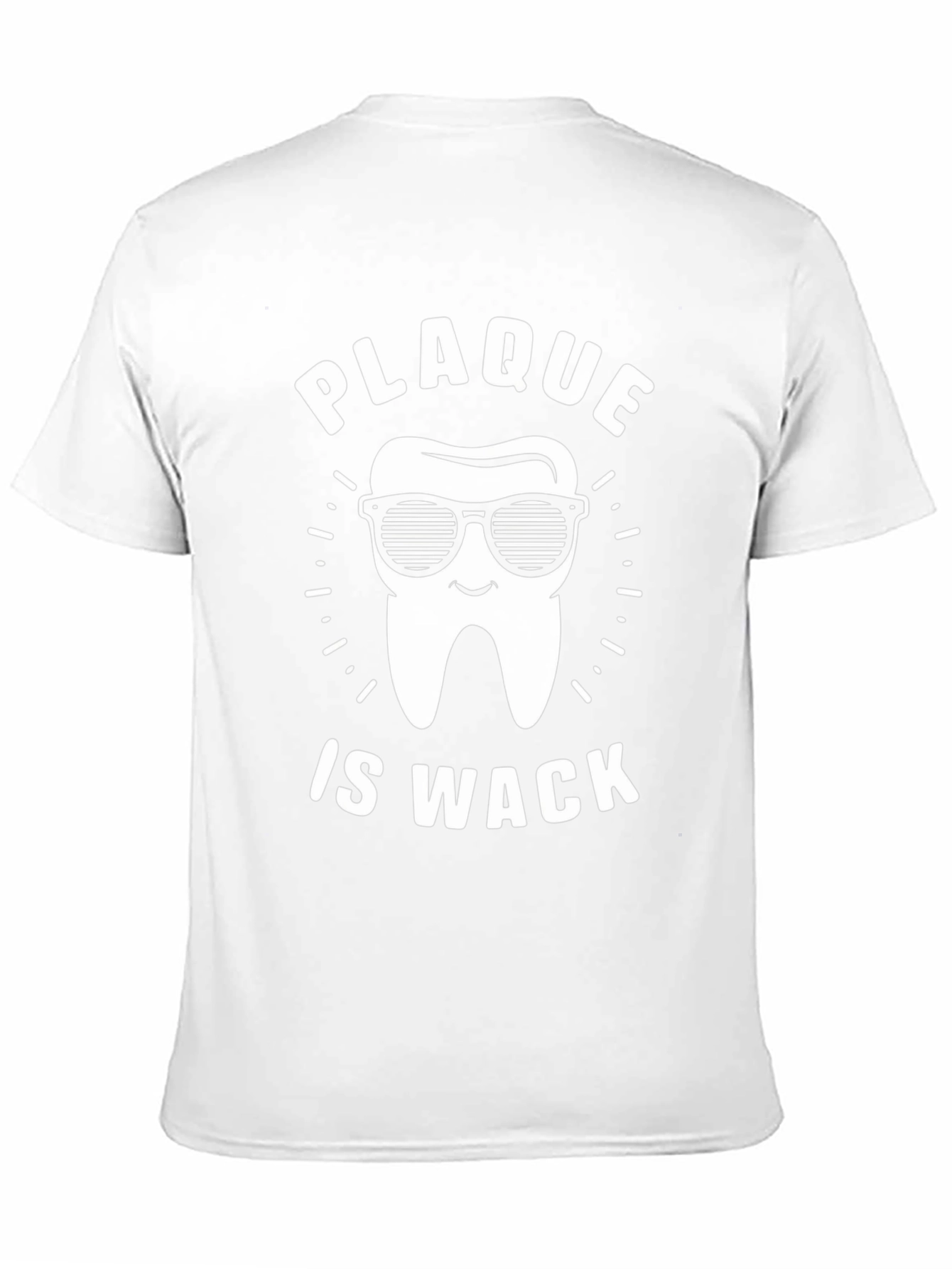 Plaque is Wack T-Shirt - Funny Dentist Tee