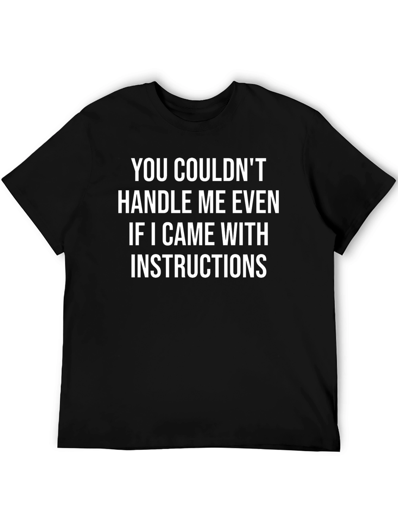 Funny Sarcastic Humor T-Shirt