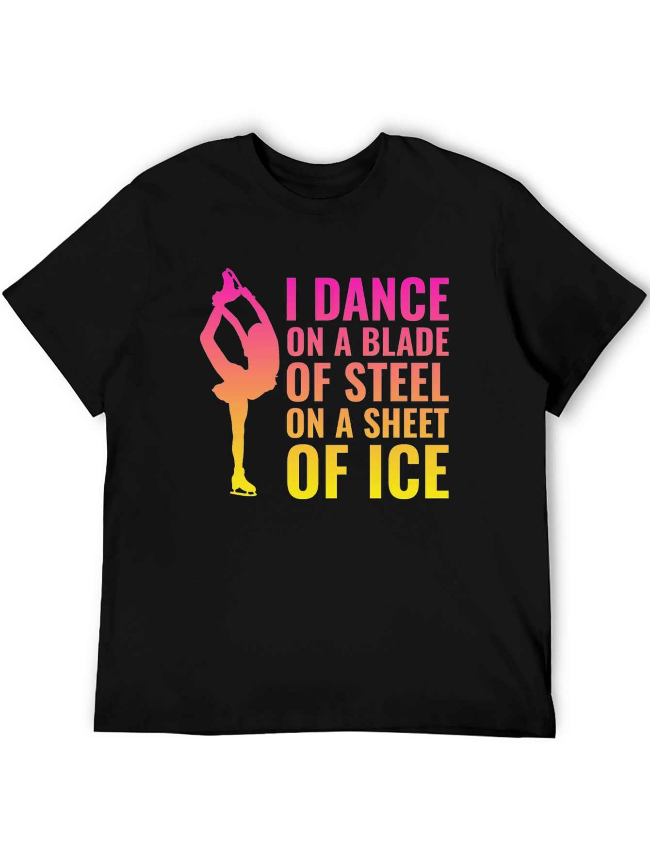 I Dance on a Blade of Steel T-Shirt