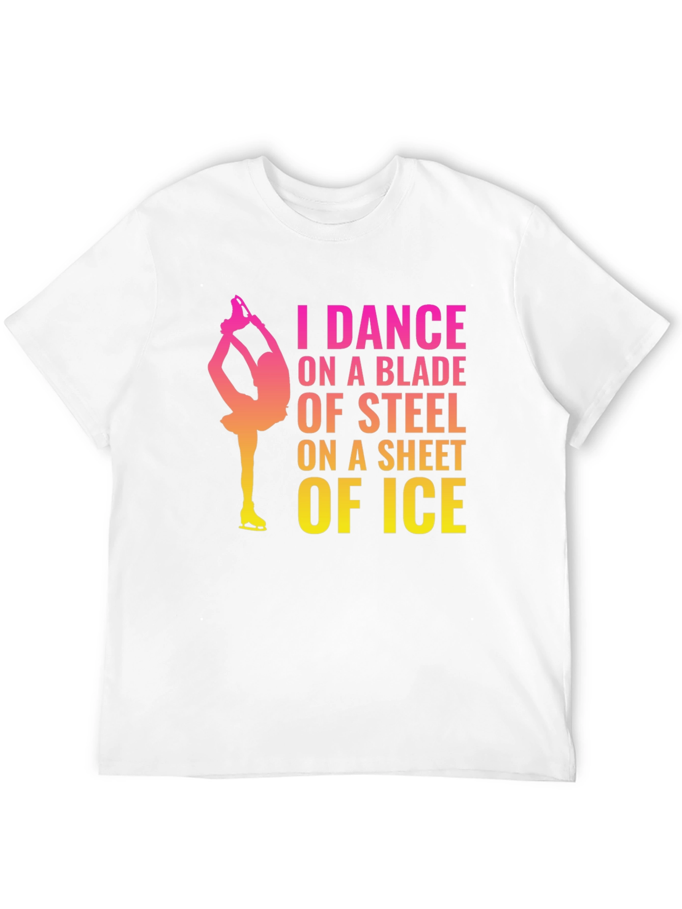 I Dance on a Blade of Steel T-Shirt