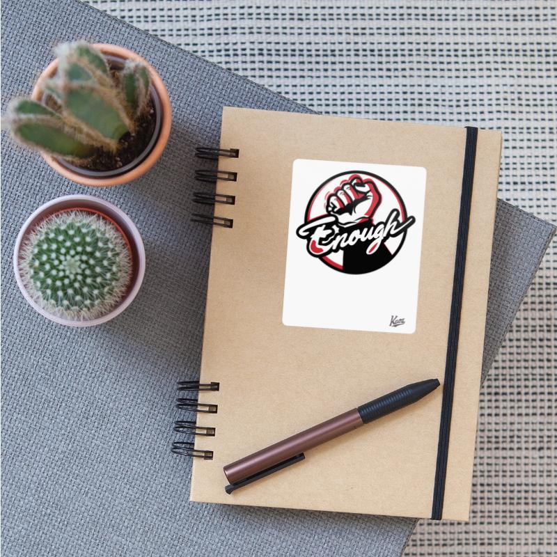 Raised Fist with “Enough” Script