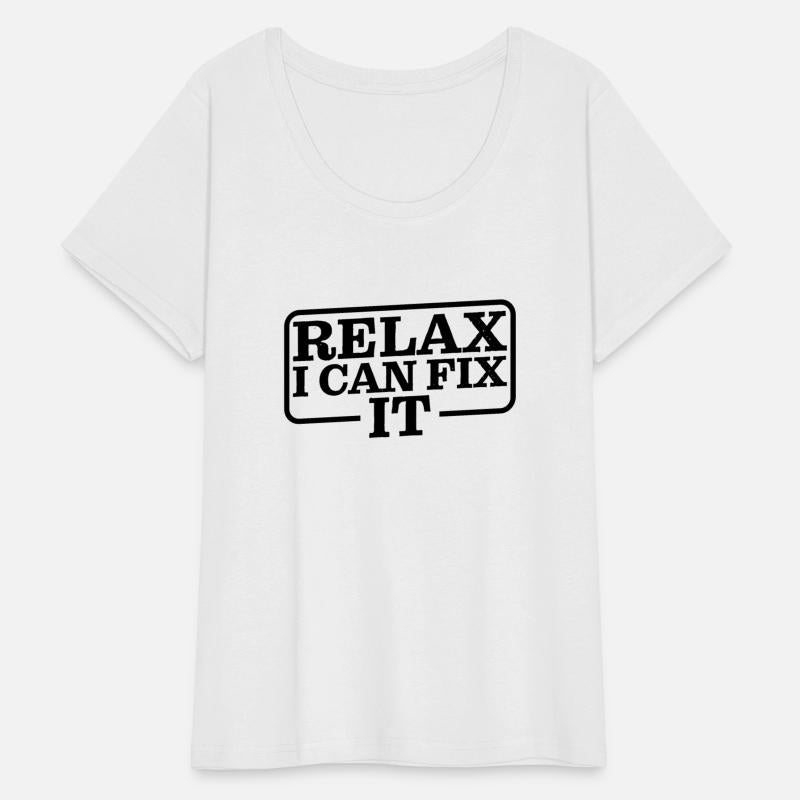 Relax I Can Fix It 10