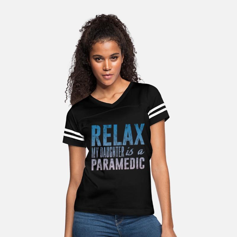 Relax My Daughter Is A Paramedic 3