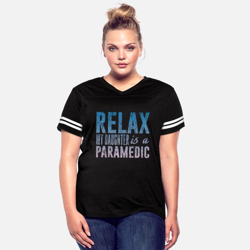 Relax My Daughter Is A Paramedic 3