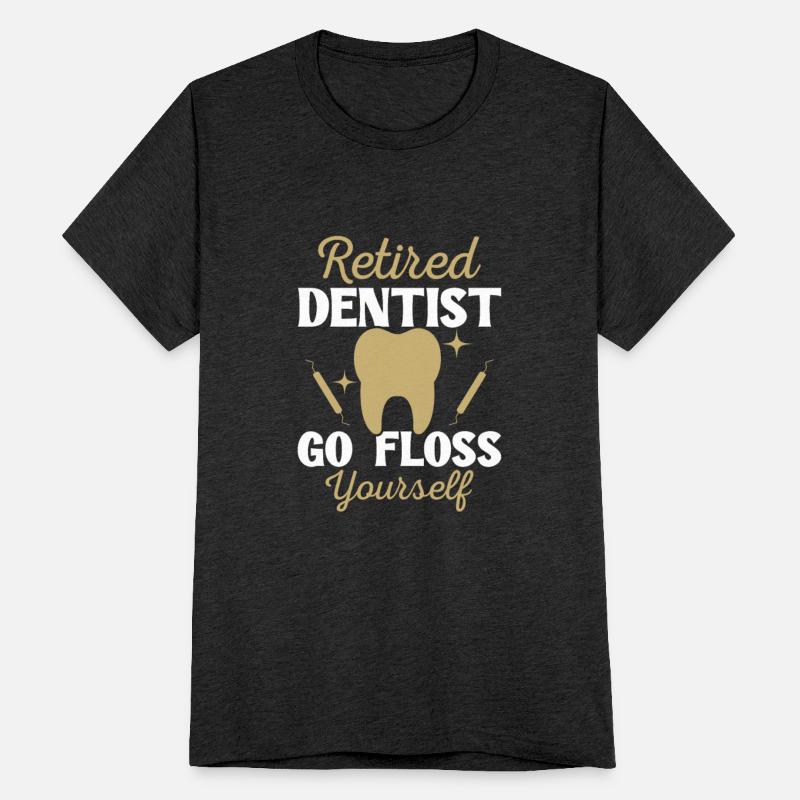 Retired Dentist Go Floss Yourself