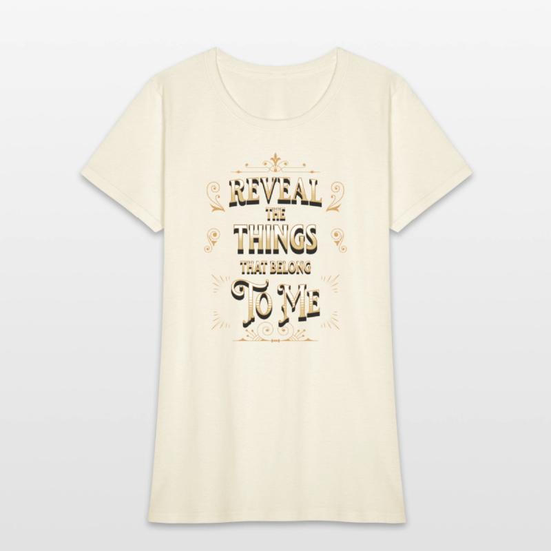 Reveal the things that belong to me (Deut. 29:29).