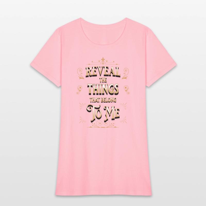 Reveal the things that belong to me (Deut. 29:29).