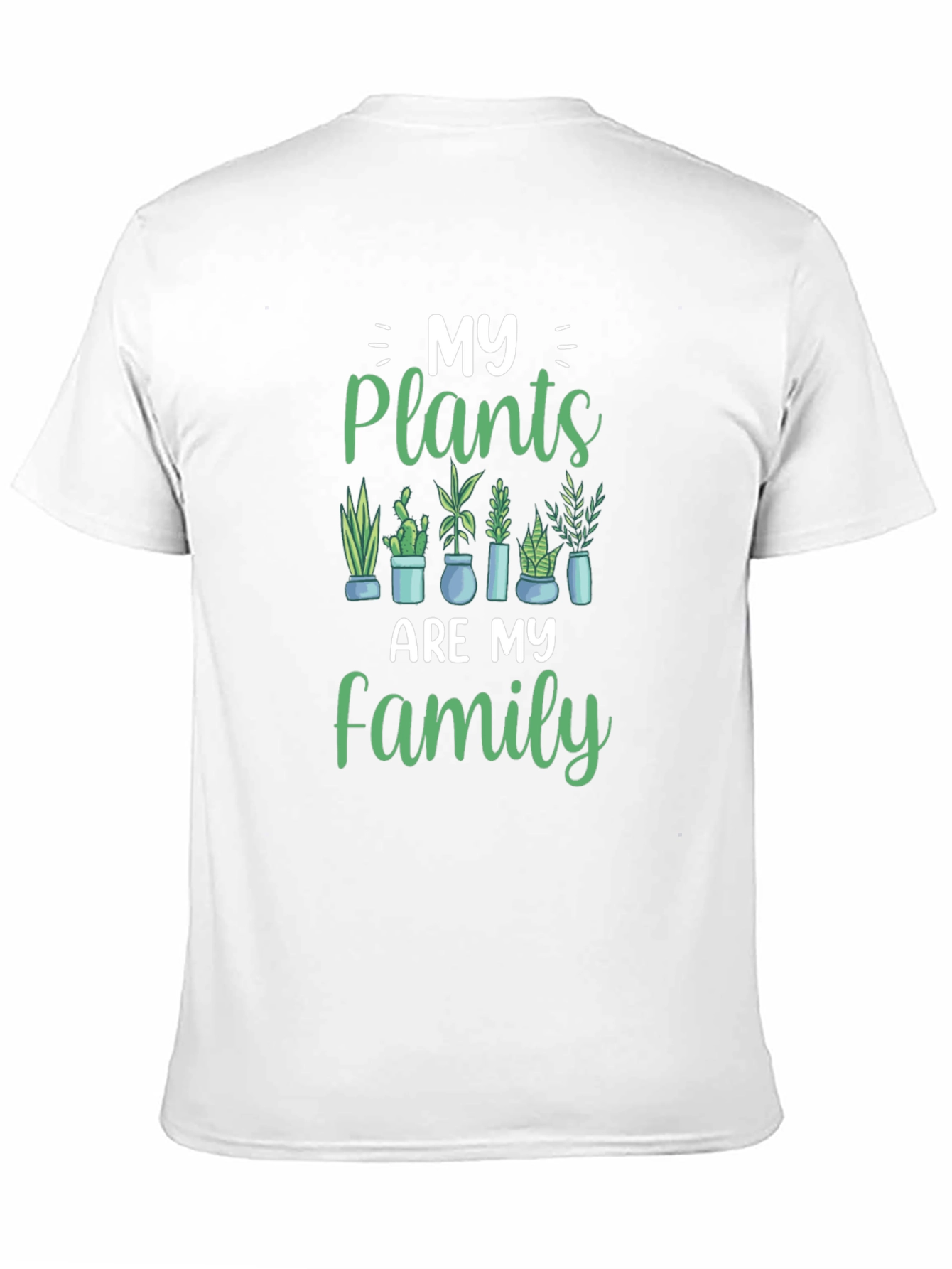 My Plants Are My Family T-Shirt
