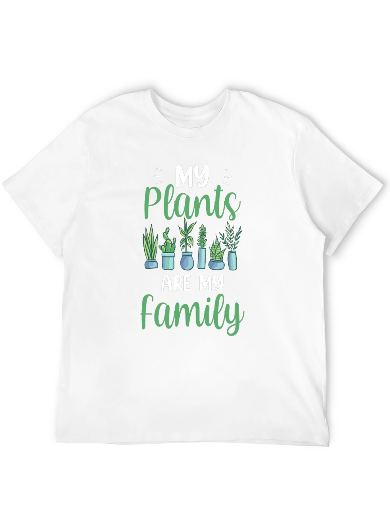 My Plants Are My Family T-Shirt