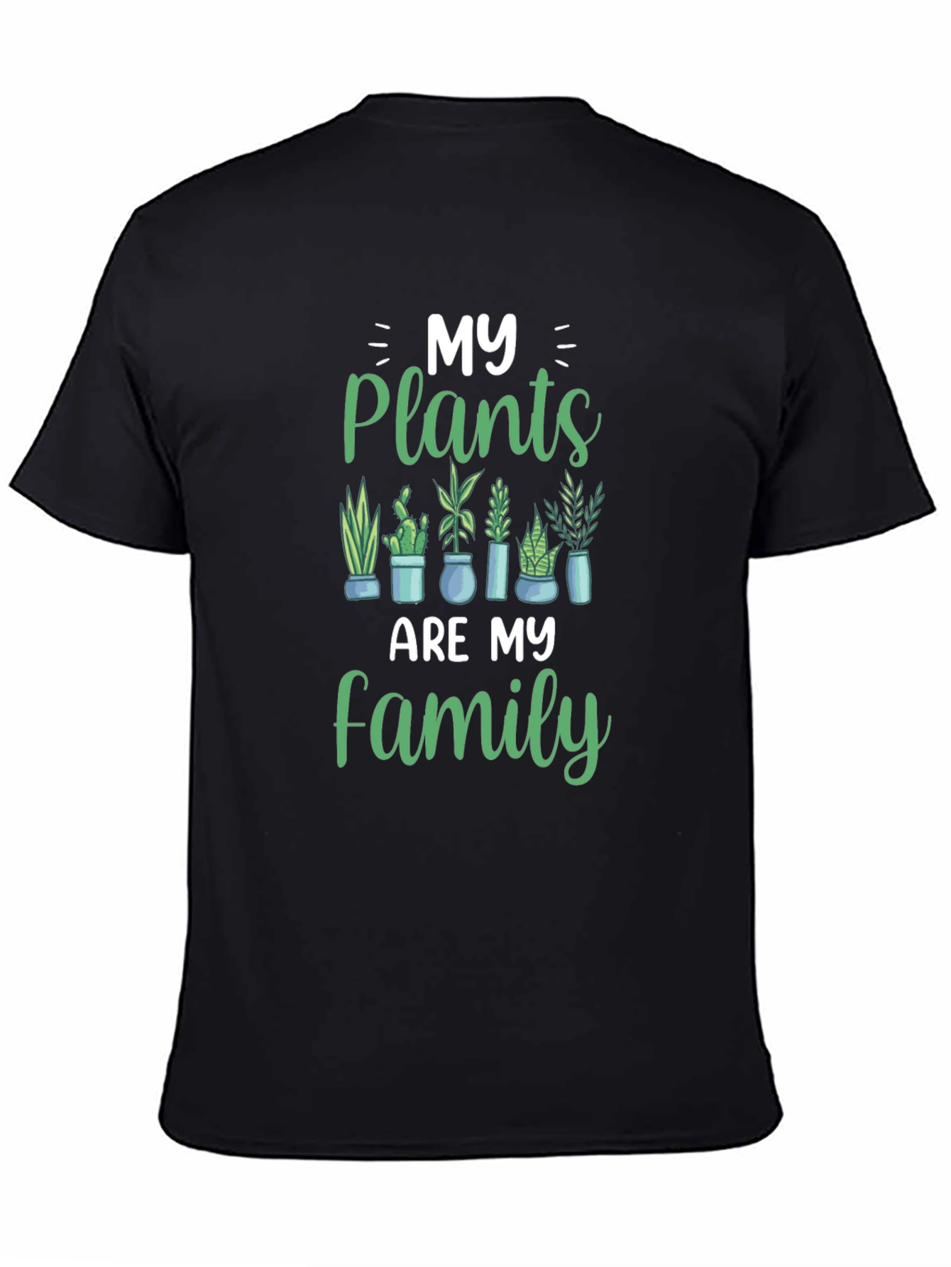 My Plants Are My Family T-Shirt