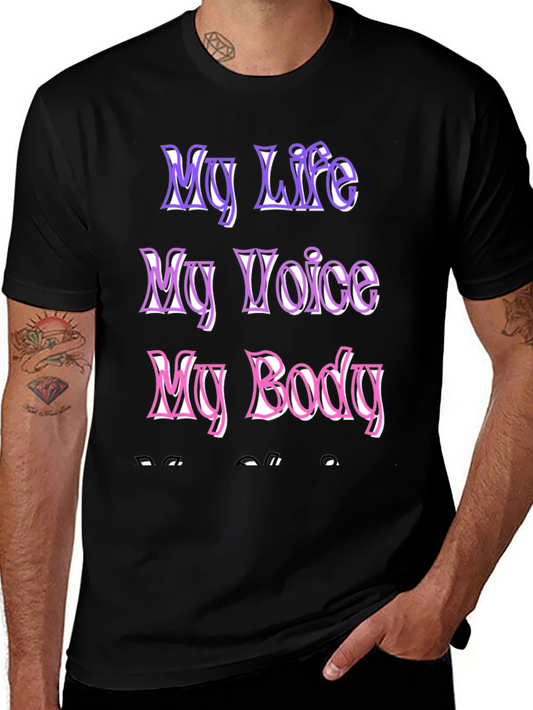 My Life My Voice My Body Black T-Shirt