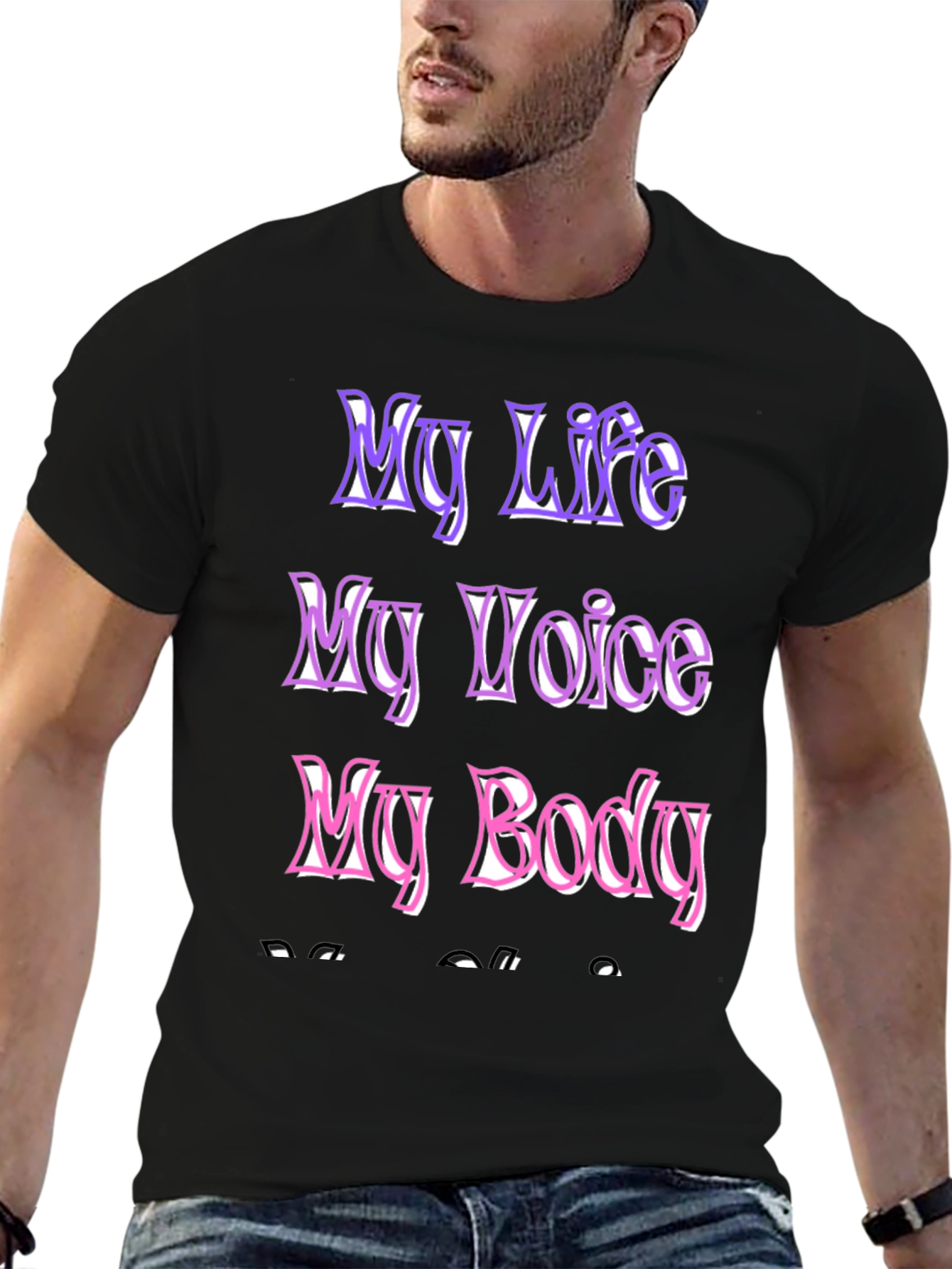 My Life My Voice My Body Black T-Shirt