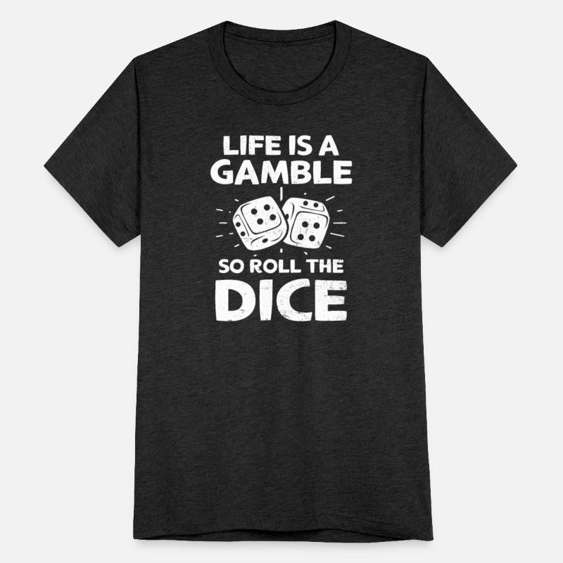 Roulette Life Is A Gamble Roll The Dice
