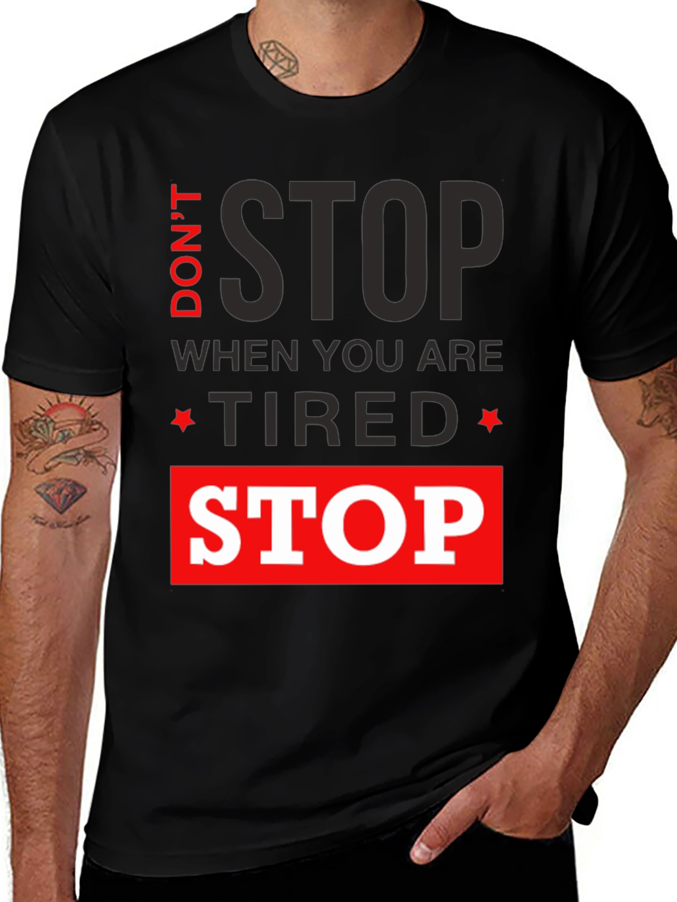 Motivational Graphic T-Shirt: Dont Stop