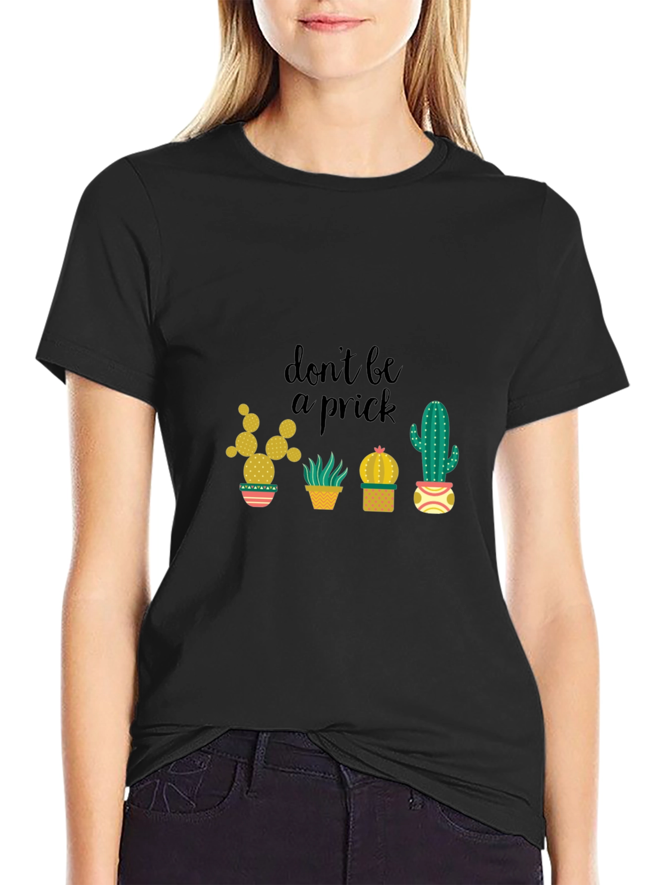 Dont Be a Prick Cactus Graphic T-Shirt