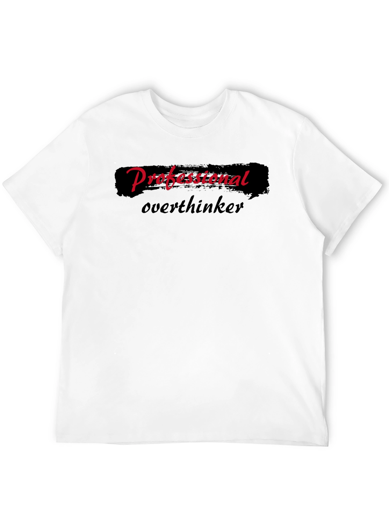 Professional Overthinker Graphic Tee - Black Cotton Casual Wear