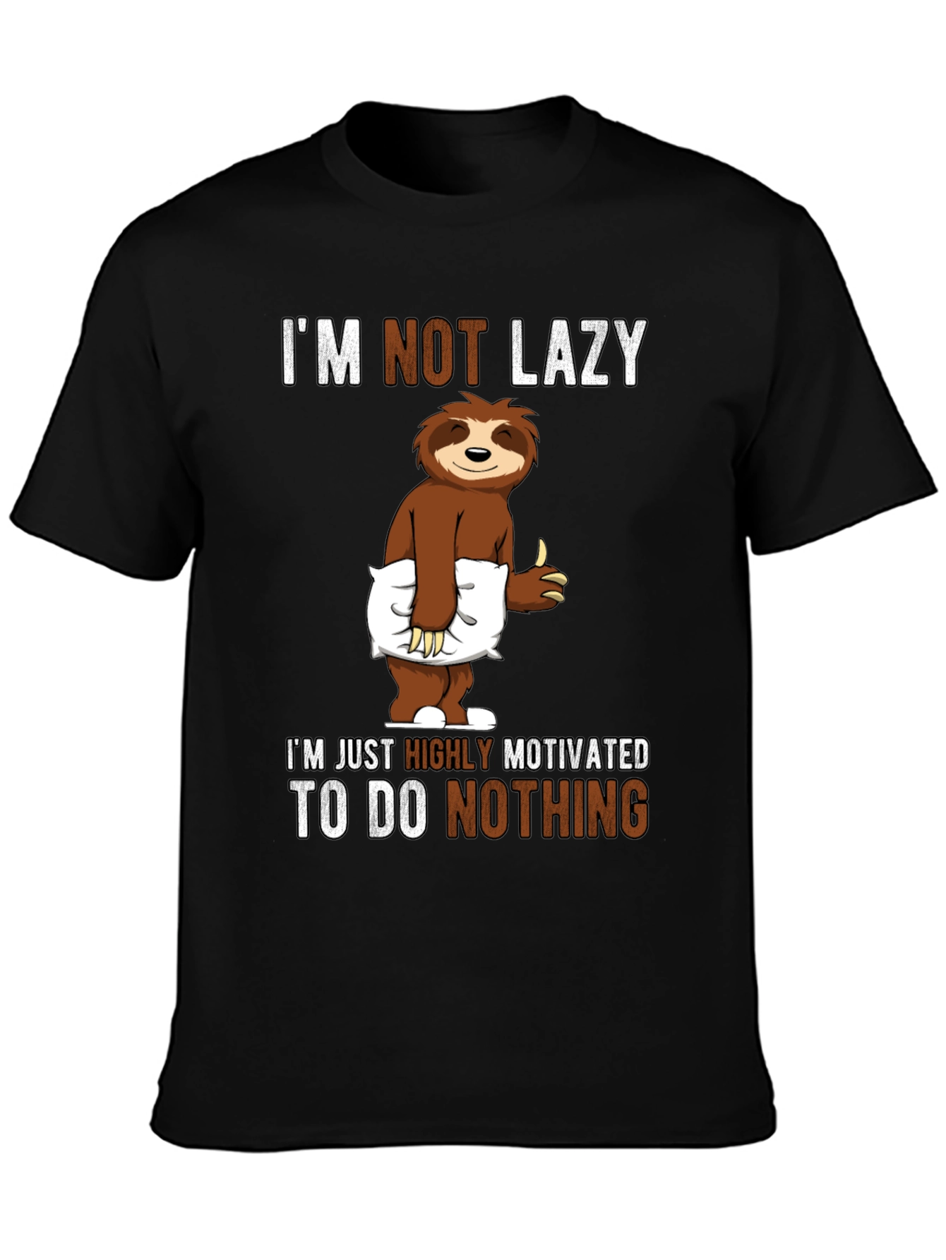 Funny Sloth T-Shirt: Im Not Lazy Highly Motivated!