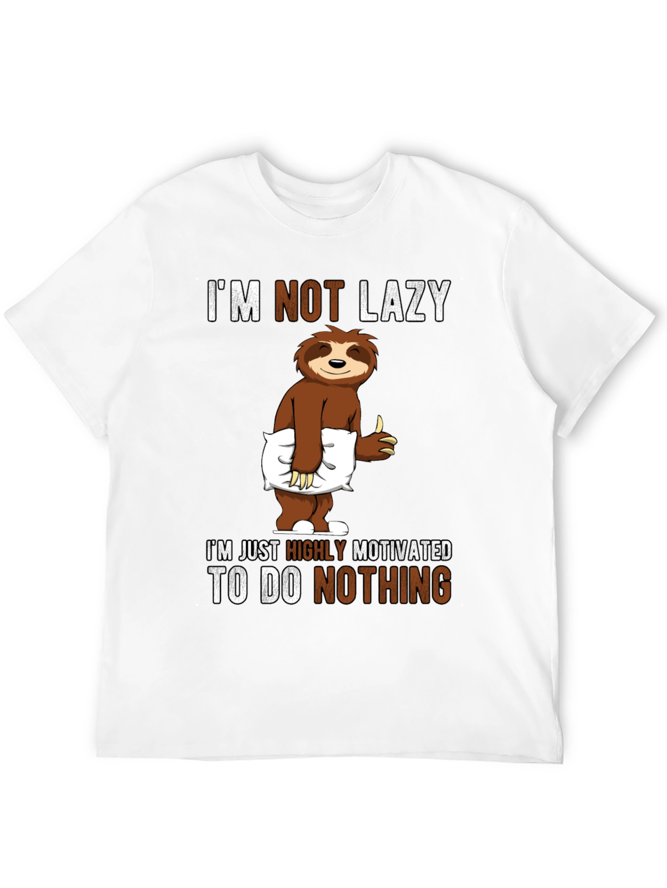 Funny Sloth T-Shirt: Im Not Lazy Highly Motivated!