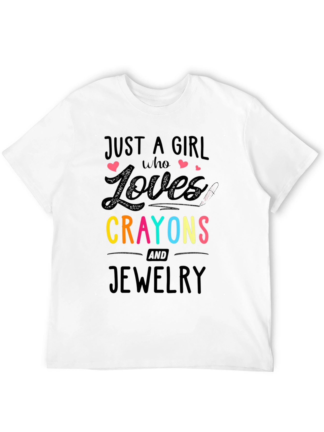 Just A Girl Who Loves Crayons & Jewelry T-Shirt