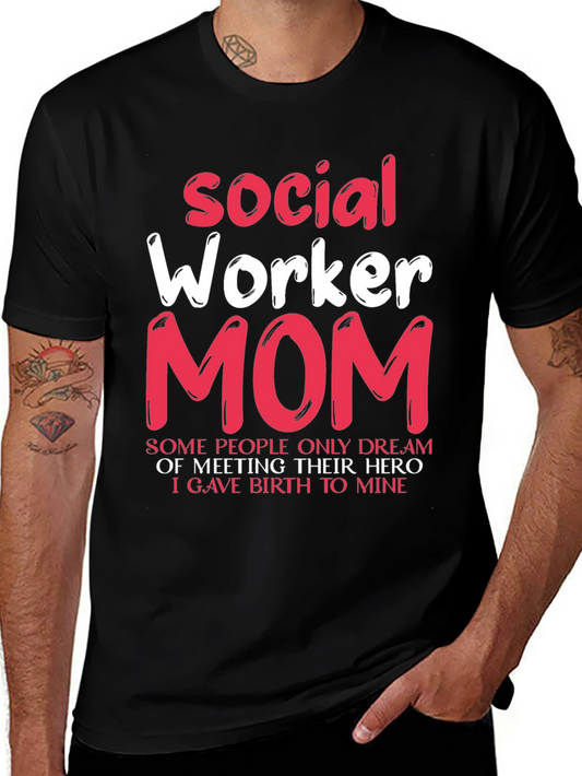 Social Worker Mom T-Shirt - Hero Mother Gift