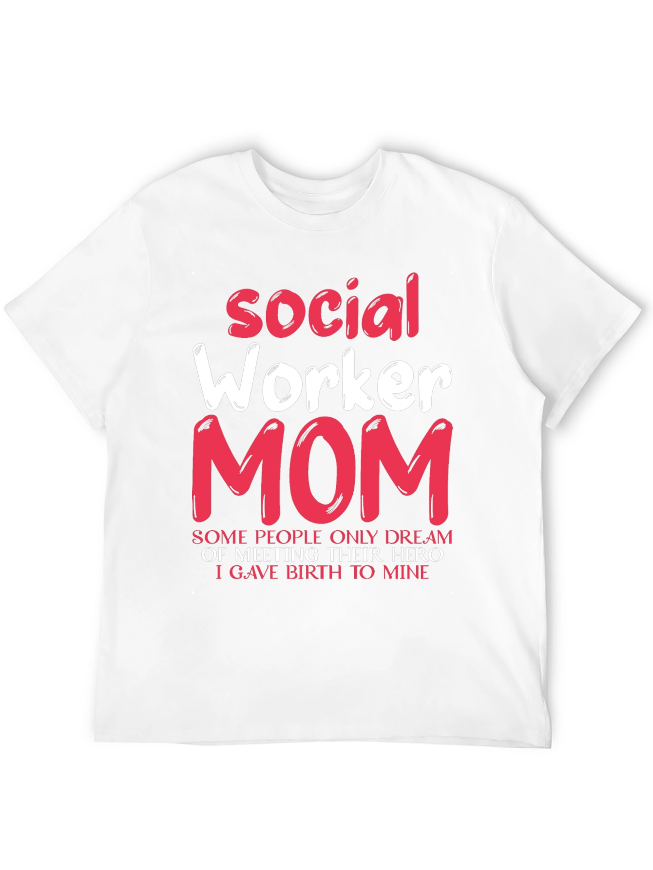 Social Worker Mom T-Shirt - Hero Mother Gift